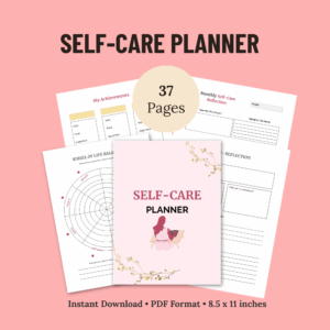 Printable Self-Care Planner mockup showing 37 pages of worksheets and trackers. Digital download PDF to reduce stress, build routines, and improve clarity.